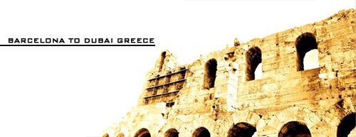 BARCELONA TO DUBAI - GREECE